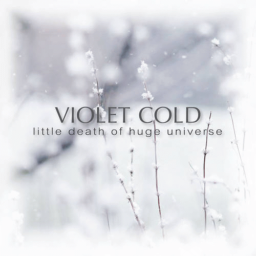 Violet Cold : Little Death of Huge Universe